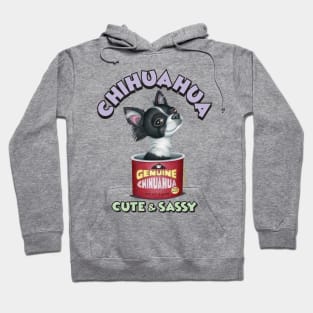 Cute adorable Chihuahua in cute and sassy can of genuine chihuahua Hoodie